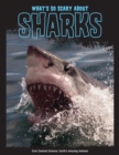 What's So Scary about Sharks? - eBook