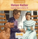 Helen Keller : Inspiring Opportunity for All - eBook