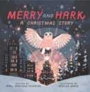 Merry and Hark : A Christmas Story - Book