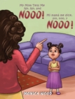 My Mom Tells Me No, No, and Nooo! - eBook