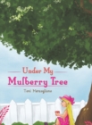 Under My Mulberry Tree - Book