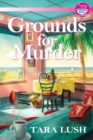 Grounds For Murder : A Coffee Lover's Mystery - Book