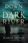 Down A Dark River - Book