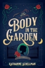 The Body In The Garden : A Lily Adler Mystery - Book