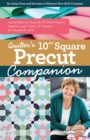 Quilter's 10" Square Precut Companion : Handy Reference Guide & 20+ Block Patterns - eBook