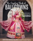 COSPLAYERS BOOK OF BALLGOWNS - Book