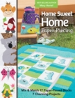 Home Sweet Home Paper Piecing : Mix & Match 17 Paper-Pieced Blocks; 7 Charming Projects - eBook