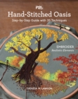 Hand-Stitched Oasis : Embroider Realistic Elements; Step-by-Step Guide with 35 Techniques - eBook