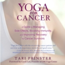 Yoga for Cancer : A Guide to Managing Side Effects, Boosting Immunity, and Improving Recovery for Cancer Survivors - eAudiobook