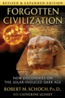 Forgotten Civilization : New Discoveries on the Solar-Induced Dark Age - Book
