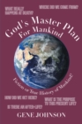 God's Master Plan For Mankind : Fiction or True History of Mankind? - eBook