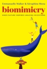 Biomimicry : When Nature Inspires Amazing Inventions - Book