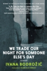 We Trade Our Night for Someone Else's Day - eBook
