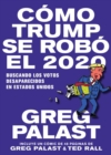 Como Trump se Robo 2020 - eBook