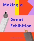 Making a Great Exhibition : (Books for Kids, Art for Kids, Art Book) - Book