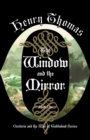 The Window and the Mirror : Book One: Oesteria and the War of Goblinkind - Book