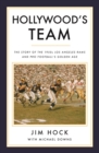 Hollywood's Team : The Story of the 1950s Los Angeles Rams and Pro Football's Golden Age - Book