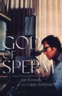 God of Sperm : Cappy Rothman's Life in Conception - eBook