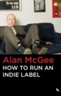 How to Run an Indie Label - Book