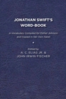 Jonathan Swift's Word-Book : A Vocabulary Compiled for Esther Johnson and Copied in Her Own Hand - Book