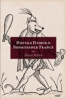 Hostile Humor in Renaissance France - Book