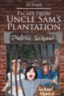 Escape from Uncle Sam's Plantation - eBook