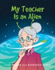 My Teacher Is an Alien - eBook