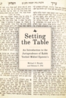 Setting the Table : An Introduction to the Jurisprudence of Rabbi Yechiel Mikhel Epstein’s Arukh HaShulhan - Book