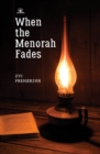 When the Menorah Fades - Book