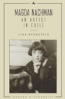 Magda Nachman : An Artist in Exile - eBook