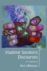 Vladimir Sorokin's Discourses : A Companion - Book
