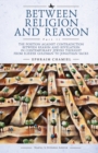 Between Religion and Reason (Part II) : The Position against Contradiction between Reason and Revelation in Contemporary Jewish Thought from Eliezer Goldman to Jonathan Sacks - eBook