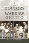 The Doctors of the Warsaw Ghetto - Book