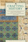 Crafting History : Essays on the Ottoman World and Beyond in Honor of Cemal Kafadar - Book