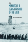 Memoirs of a Jewish Prisoner of the Gulag - eBook