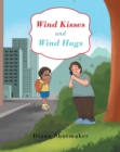 Wind Kisses and Wind Hugs - eBook