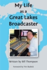 My Life as a Great Lakes Broadcaster - eBook