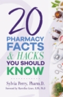 20 Pharmacy Facts and Hacks You Should Know - eBook