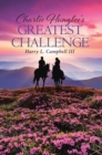 Charlie Hungloe's Greatest Challenge - eBook