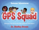 GPS Squad : Summer Adventures - eBook
