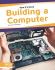 How It's Done: Building a Computer - Book