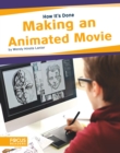 How It's Done: Making an Animated Movie - Book