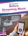 What Did We Do? Before Streaming Music - Book