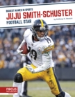 JuJu Smith-Schuster : Football Star - Book