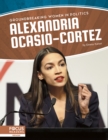 Groundbreaking Women in Politics: Alexandria Ocasio-Cortez - Book