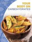 Nutrition and Your Body: Your Body on Carbohydrates - Book