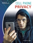 Privacy in the Digital Age: Cell Phone Privacy - Book