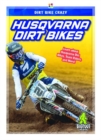 Dirt Bike Crazy: Husqvarna Dirt Bikes - Book