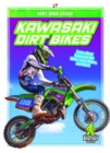Dirt Bike Crazy: Kawasaki Dirt Bikes - Book