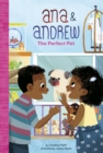 Ana and Andrew: The Perfect Pet - Book